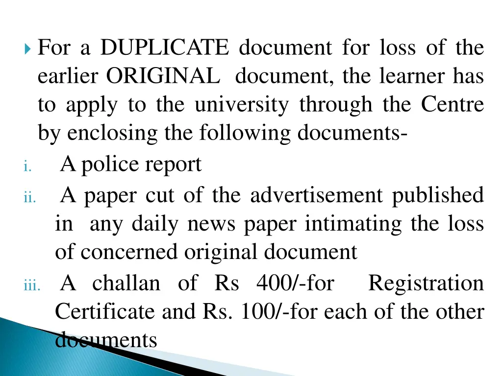 for a duplicate document for loss of the earlier