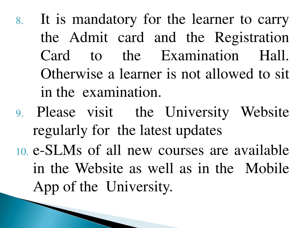 it is mandatory for the learner to carry