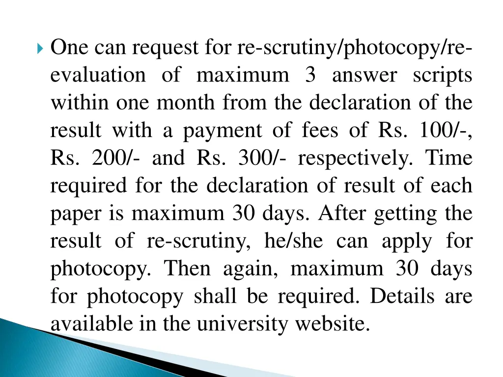 one can request for re scrutiny photocopy