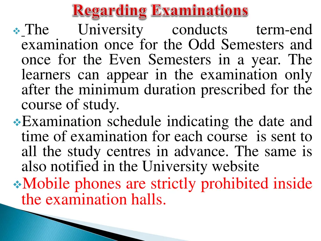 the examination once for the odd semesters