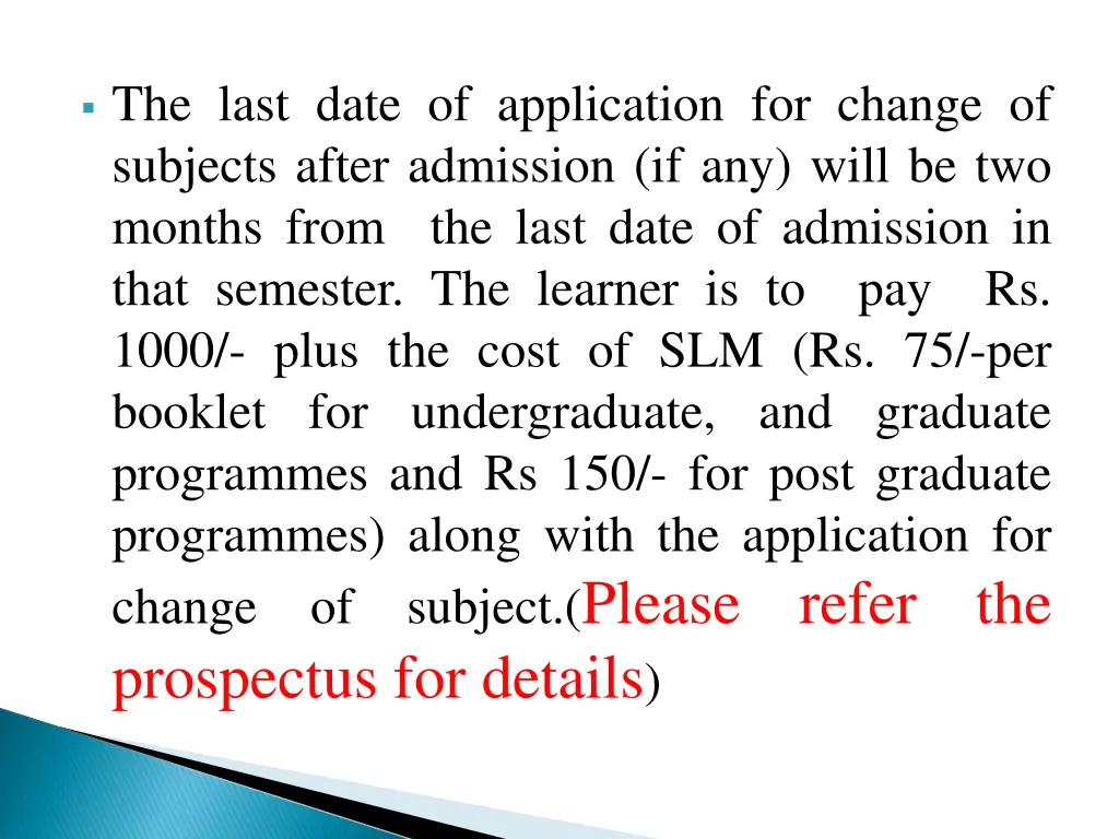 the last date of application for change