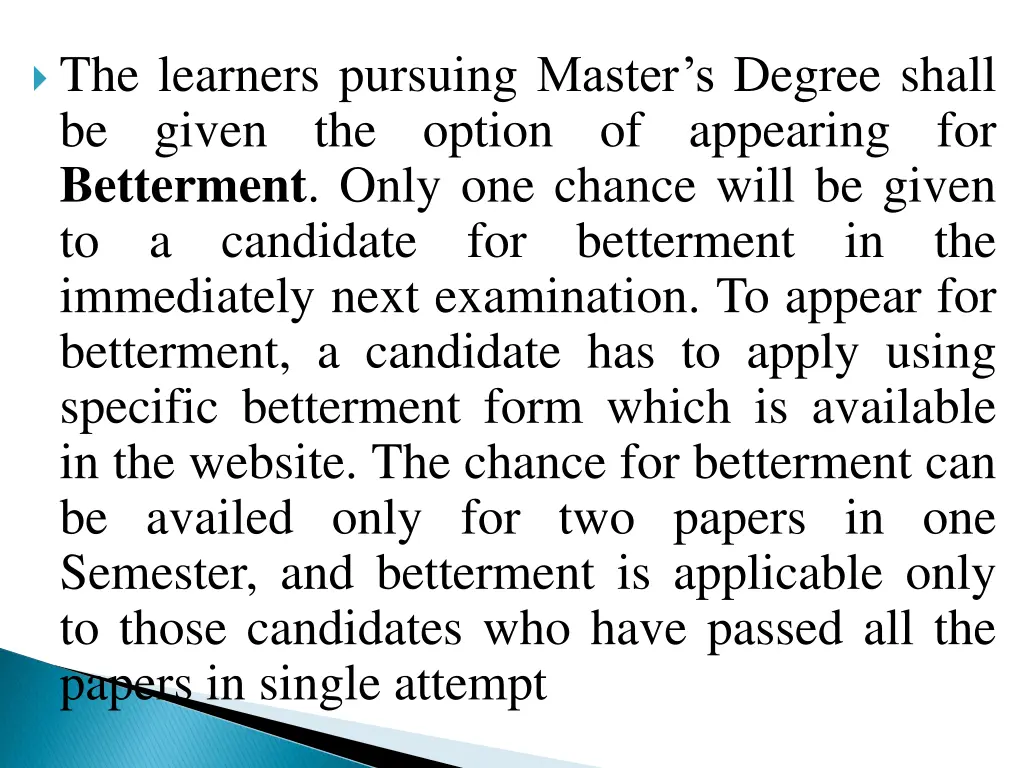 the learners pursuing master s degree shall