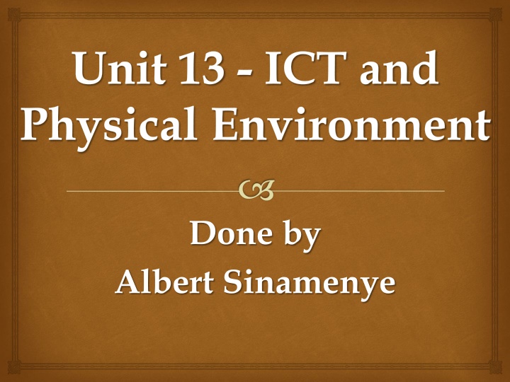 unit 13 ict and physical environment