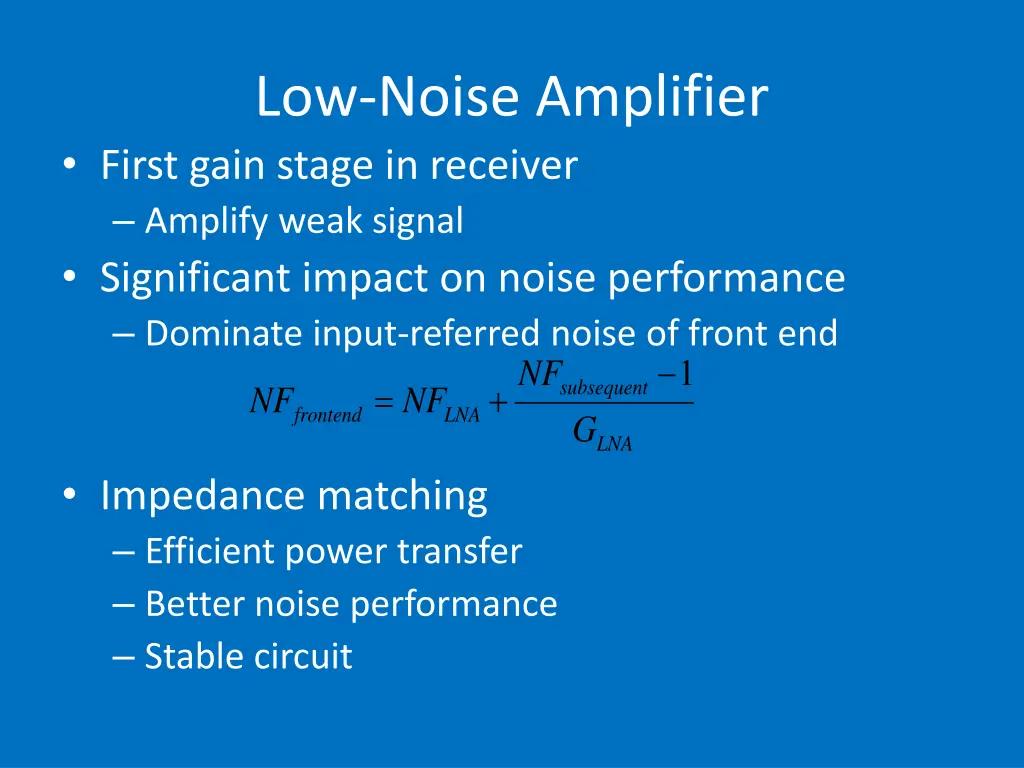 low noise amplifier first gain stage in receiver