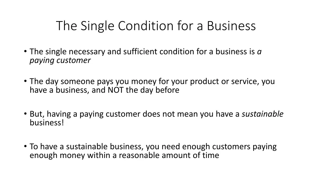 the single condition for a business