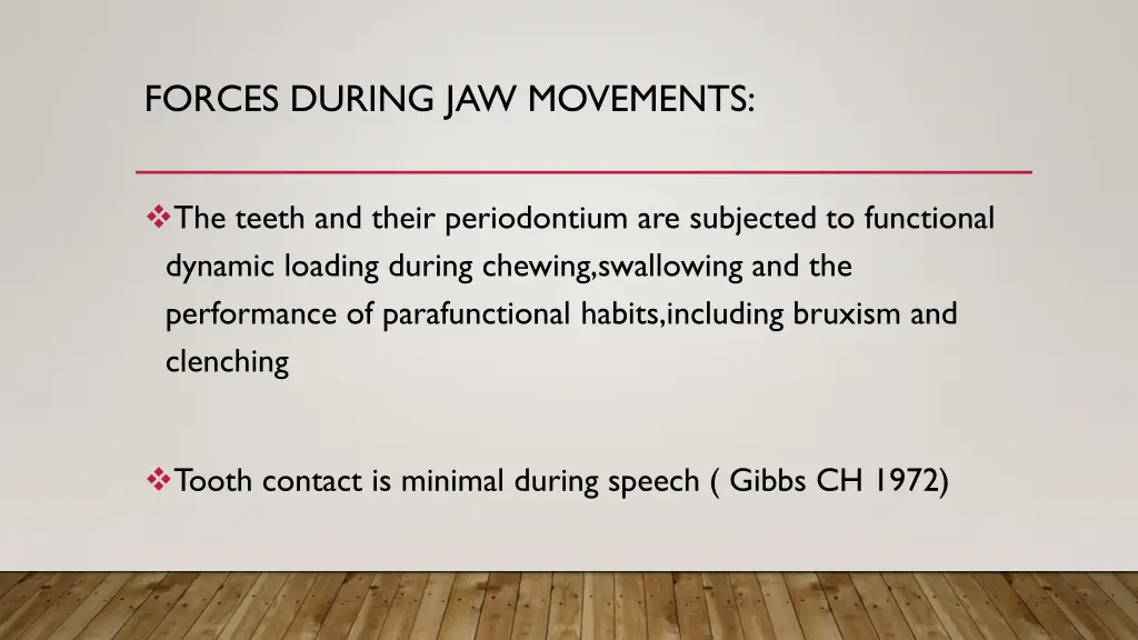 forces during jaw movements