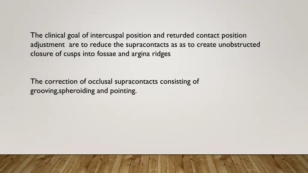 the clinical goal of intercuspal position