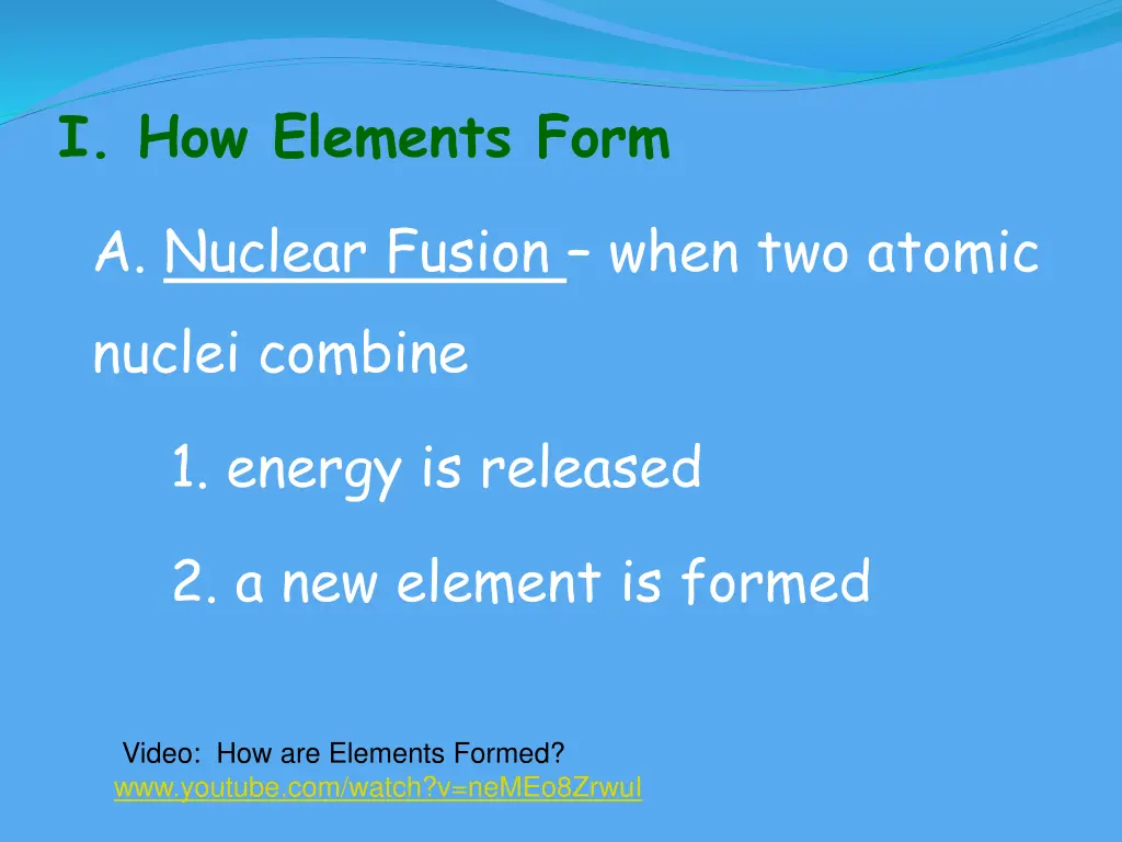 i how elements form