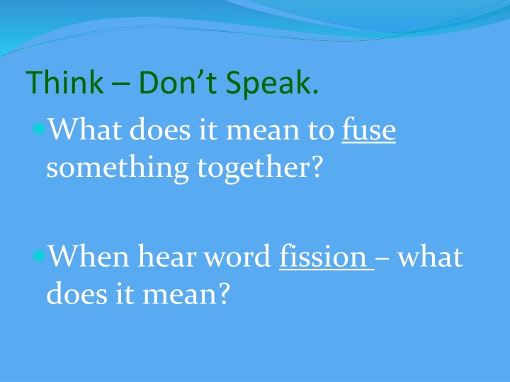 think don t speak what does it mean to fuse