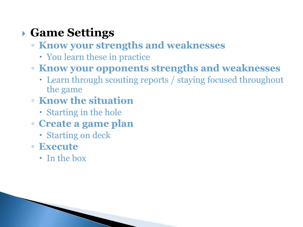 game settings know your strengths and weaknesses