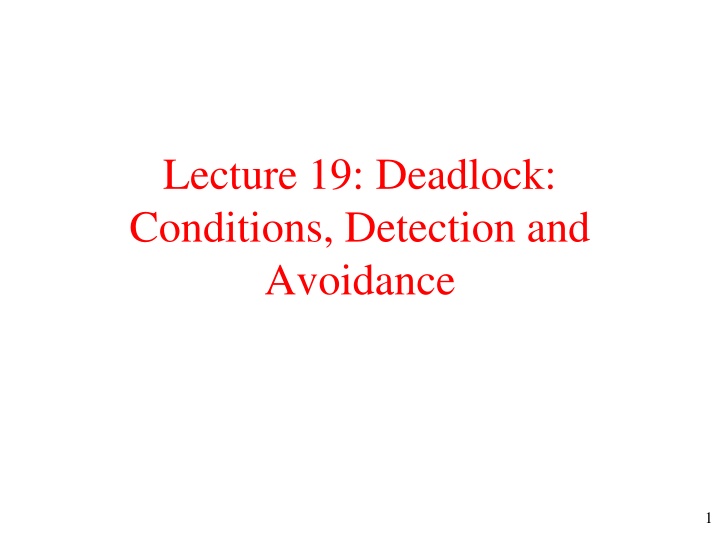 lecture 19 deadlock conditions detection