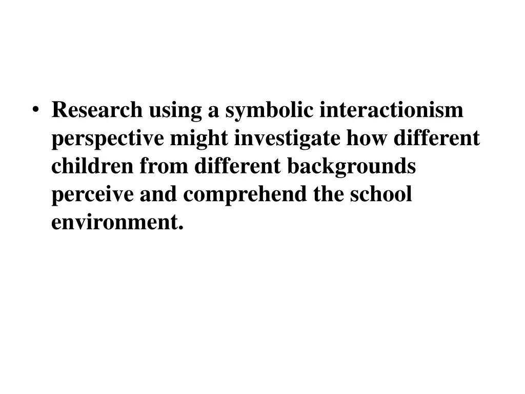 research using a symbolic interactionism