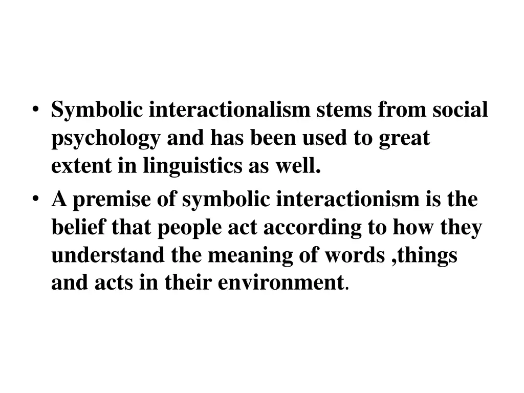 symbolic interactionalism stems from social