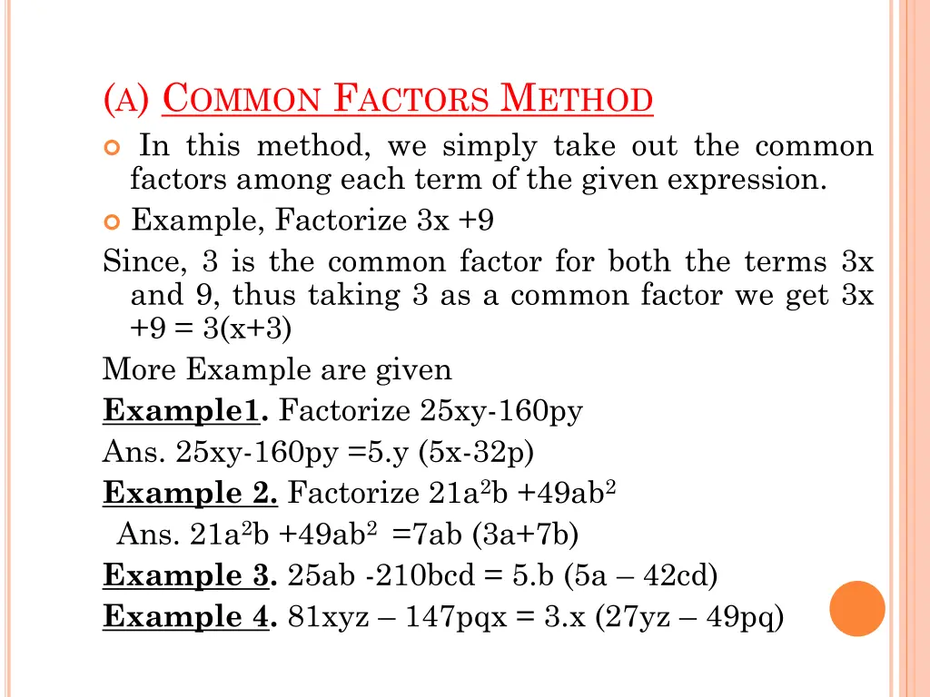 a c ommon f actors m ethod in this method