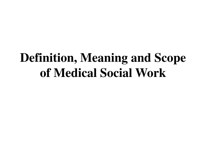 definition meaning and scope of medical social