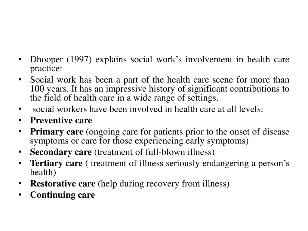 dhooper 1997 explains social work s involvement