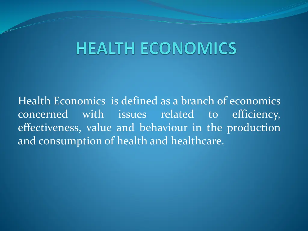 health economics is defined as a branch