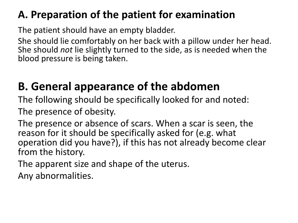 a preparation of the patient for examination