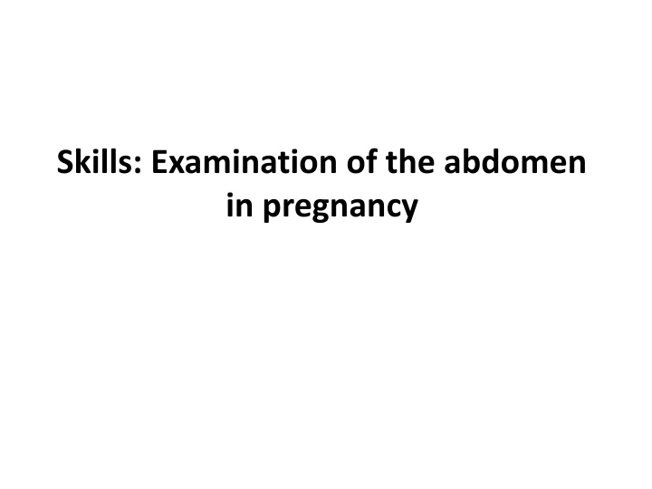 skills examination of the abdomen in pregnancy