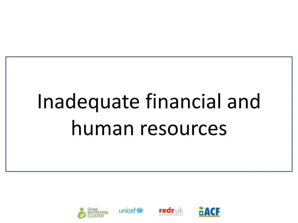 inadequate financial and human resources