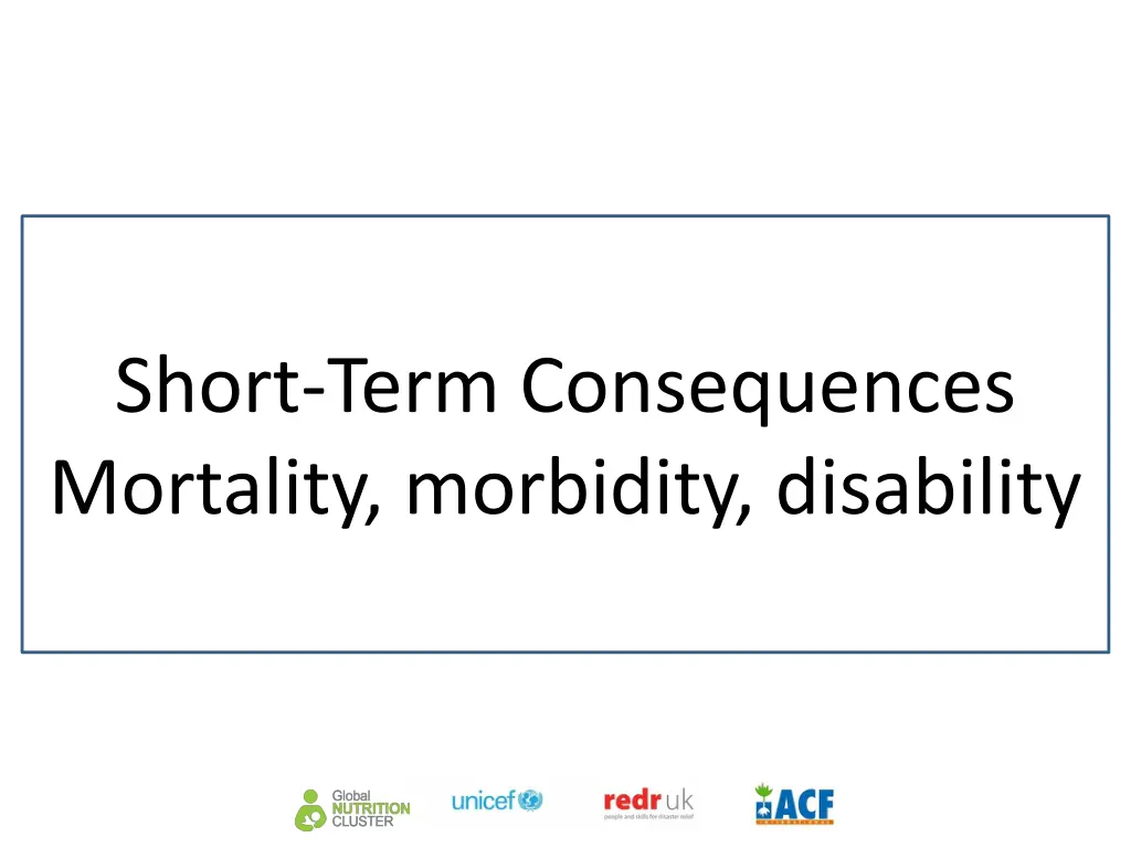 short term consequences mortality morbidity