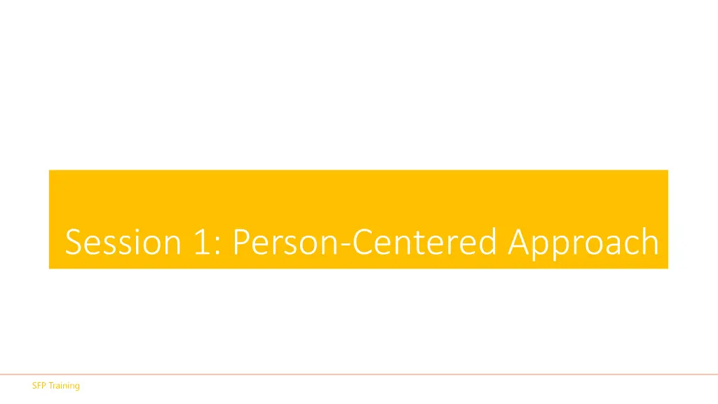session 1 person centered approach