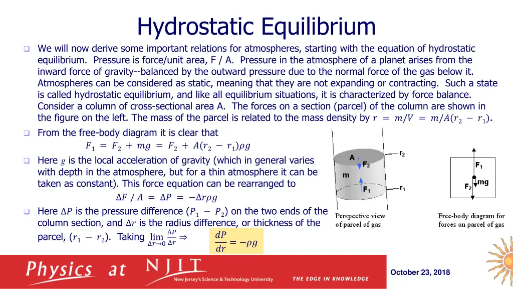 hydrostatic equilibrium we will now derive some