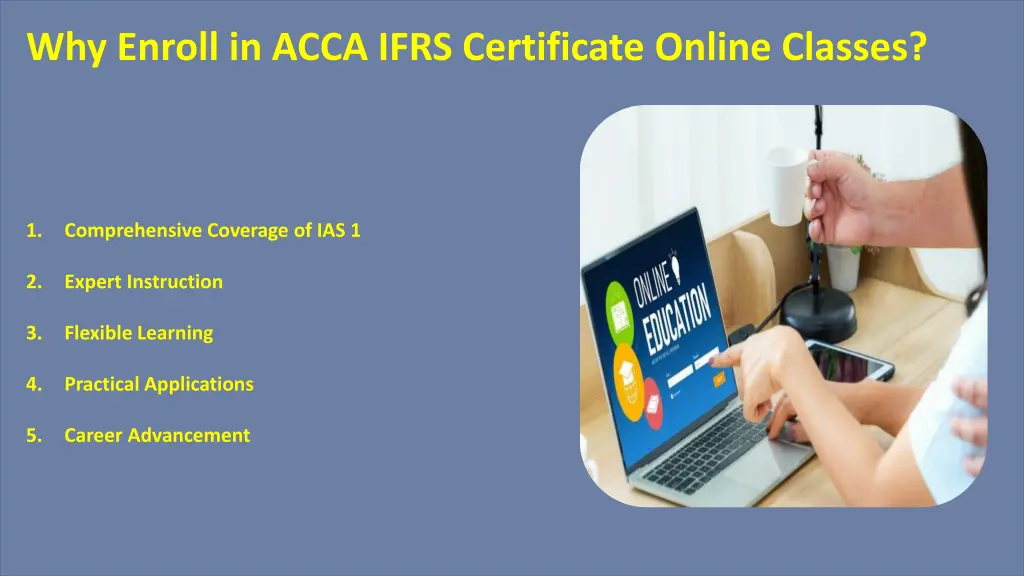 why enroll in acca ifrs certificate online classes