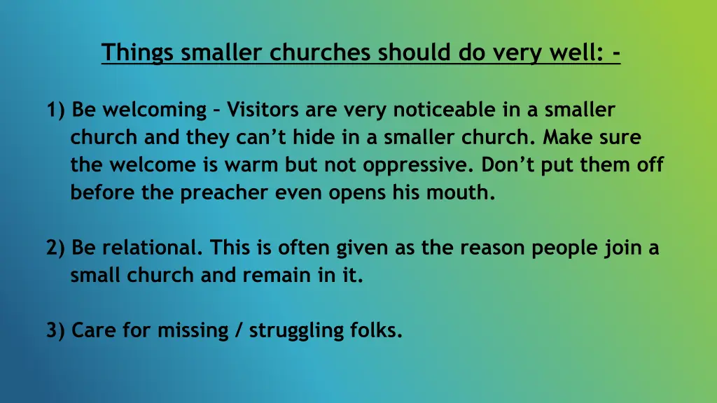 things smaller churches should do very well