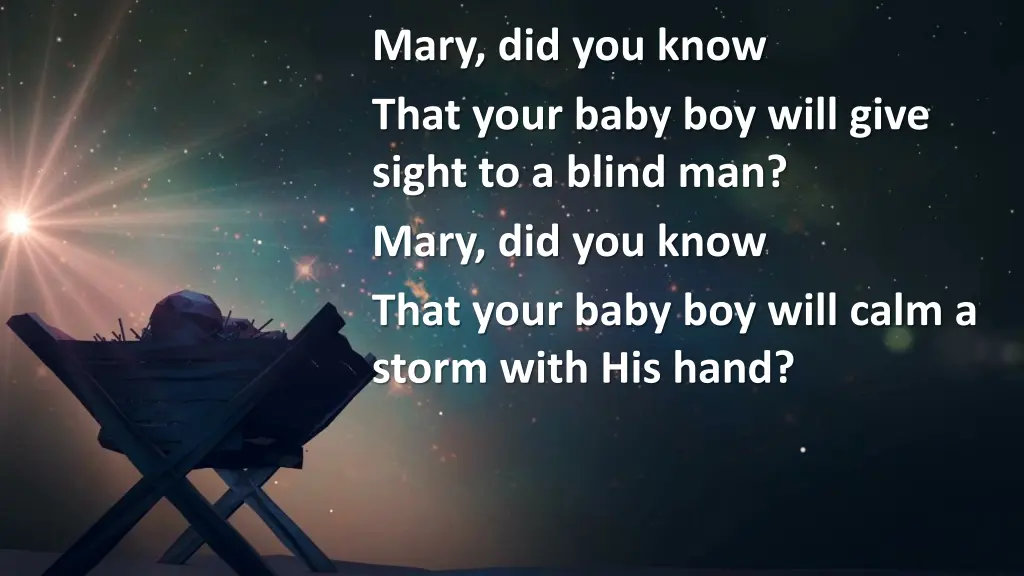 mary did you know that your baby boy will give