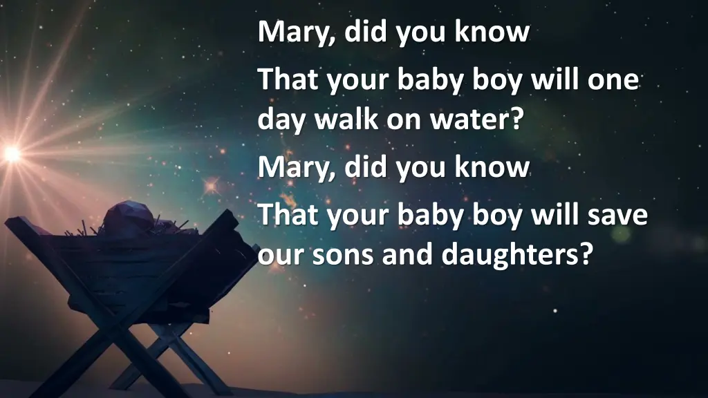 mary did you know that your baby boy will