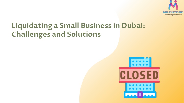 liquidating a small business in dubai challenges