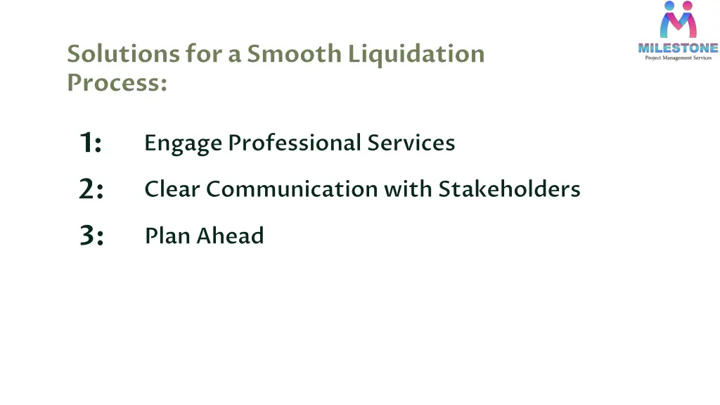 solutions for a smooth liquidation process