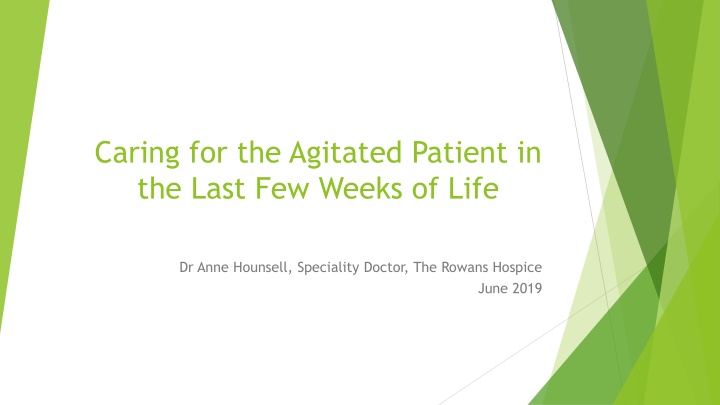 caring for the agitated patient in the last