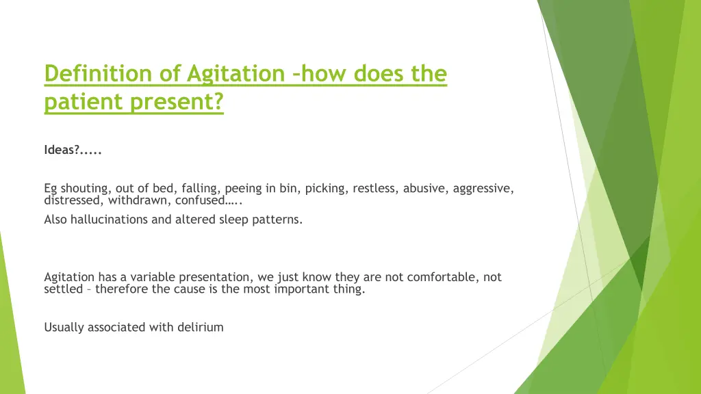 definition of agitation how does the patient