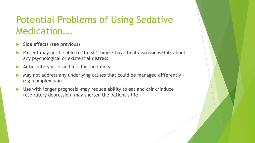 potential problems of using sedative medication