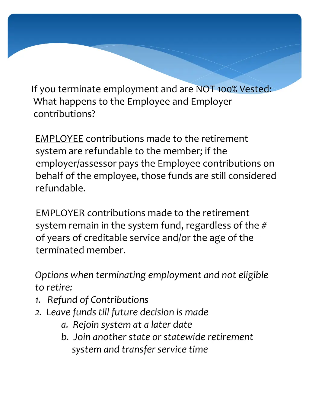 if you terminate employment