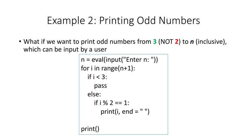 example 2 printing odd numbers 3