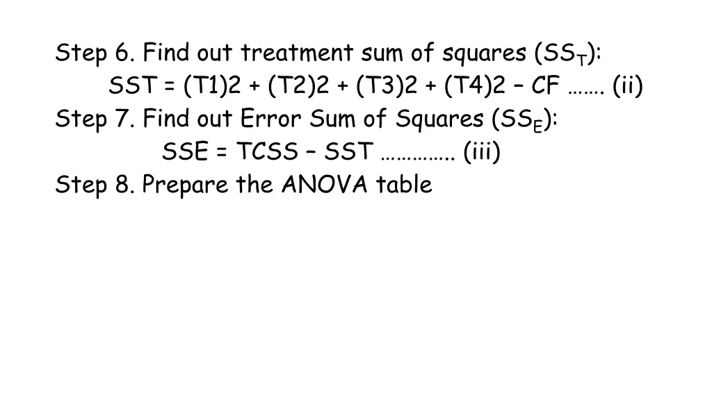 step 6 find out treatment sum of squares