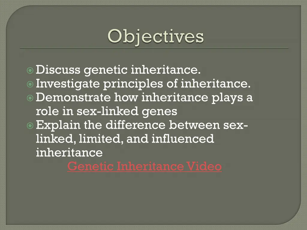 discuss genetic inheritance investigate