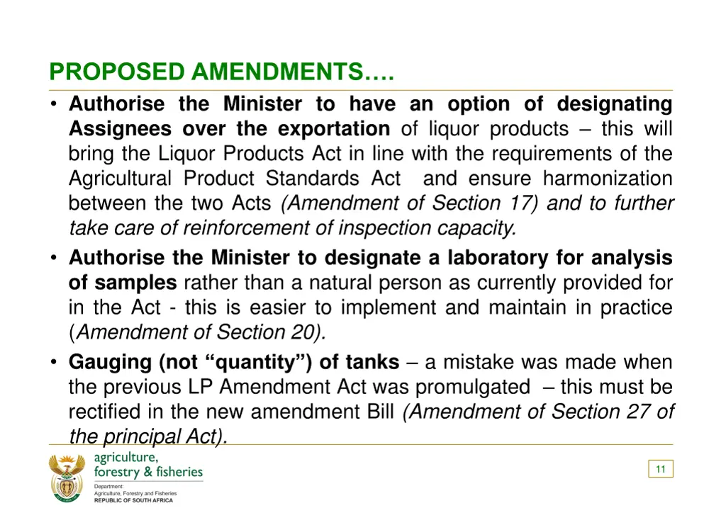 proposed amendments authorise the minister