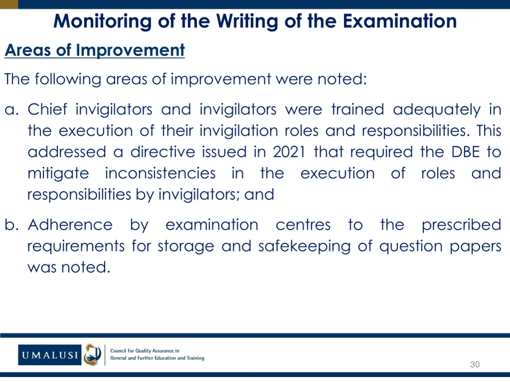 monitoring of the writing of the examination