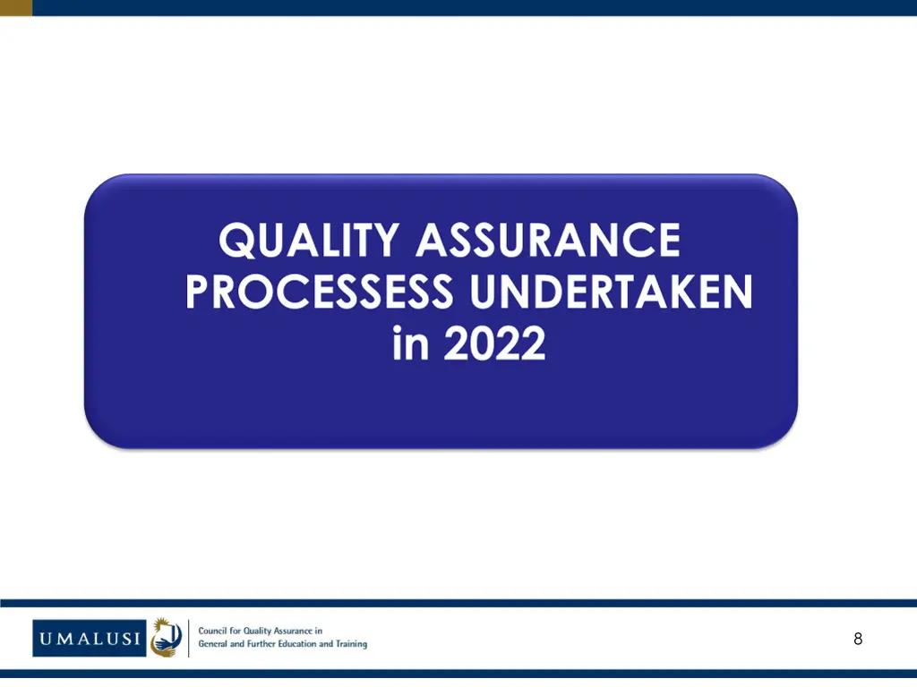 quality assurance processess undertaken in 2022