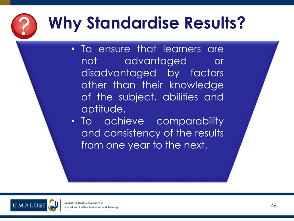 why standardise results