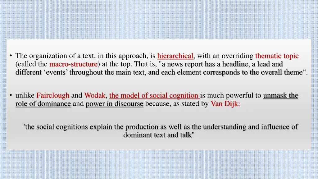 the organization of a text in this approach