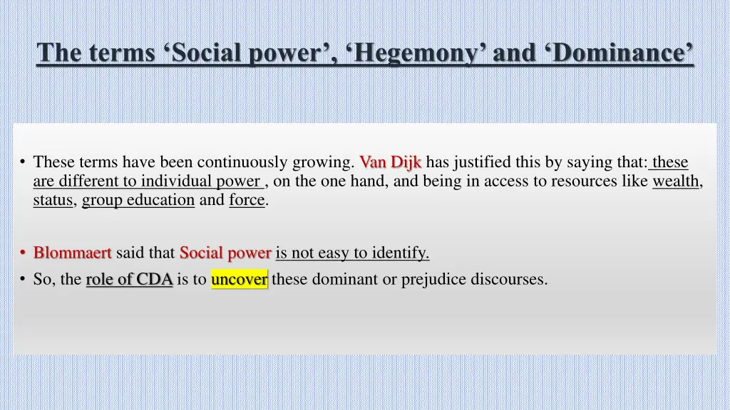 the terms social power hegemony and dominance