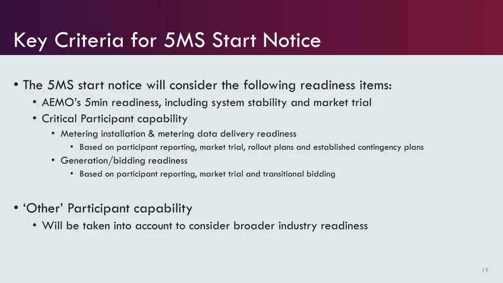 key criteria for 5ms start notice