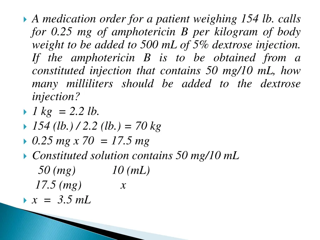 a medication order for a patient weighing