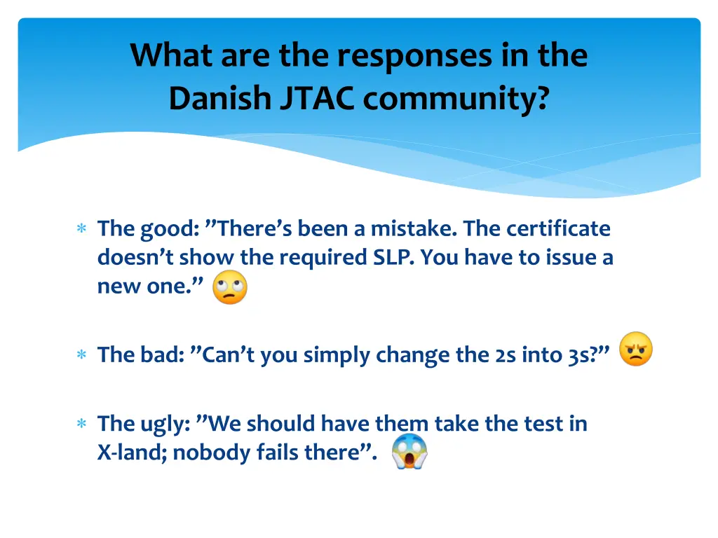 what are the responses in the danish jtac