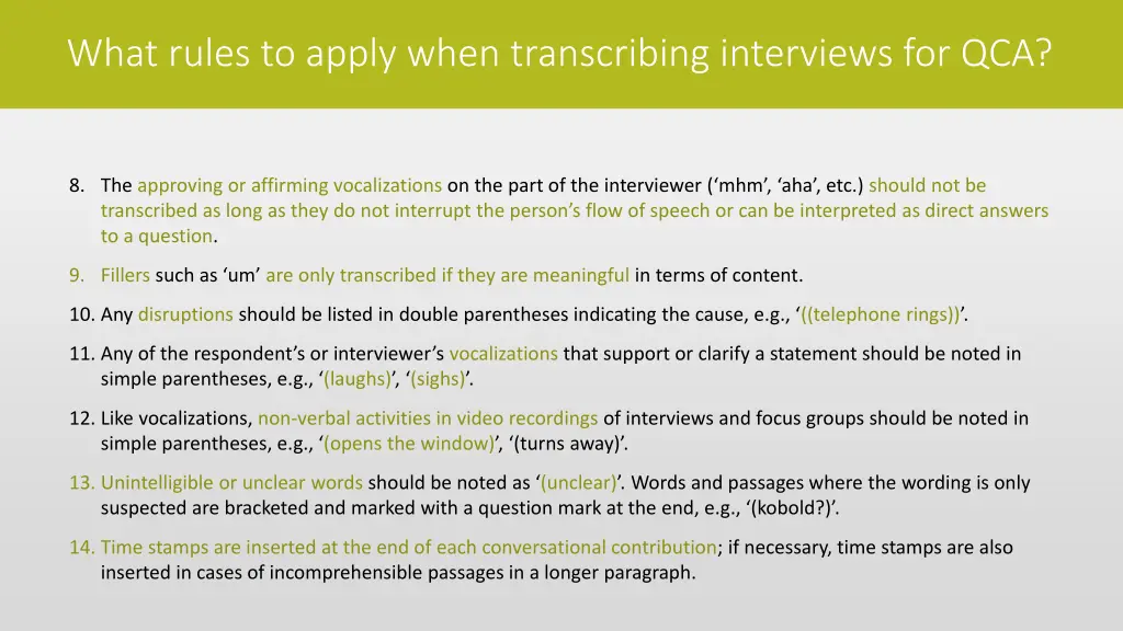 what rules to apply when transcribing interviews 1